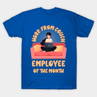 Funny Work From Couch Employee of the Month T-Shirt